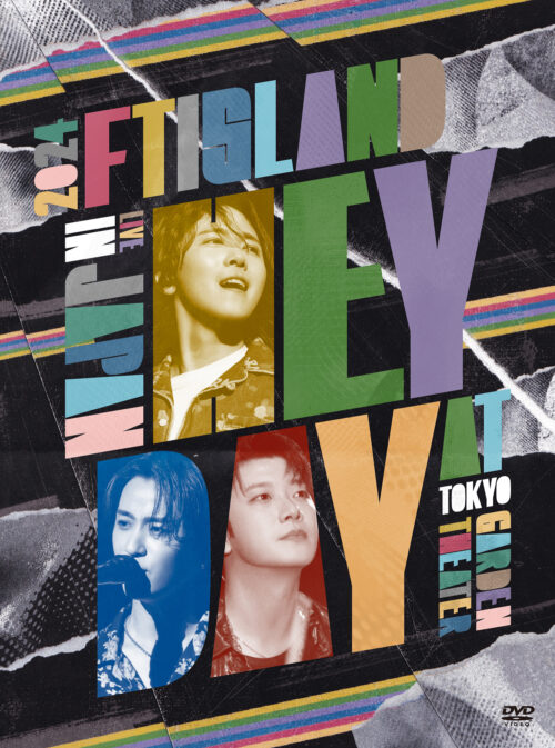 FTISLAND / 2024 FTISLAND LIVE IN JAPAN ”HEY DAY” at Tokyo Garden Theater DVD&Blu-ray